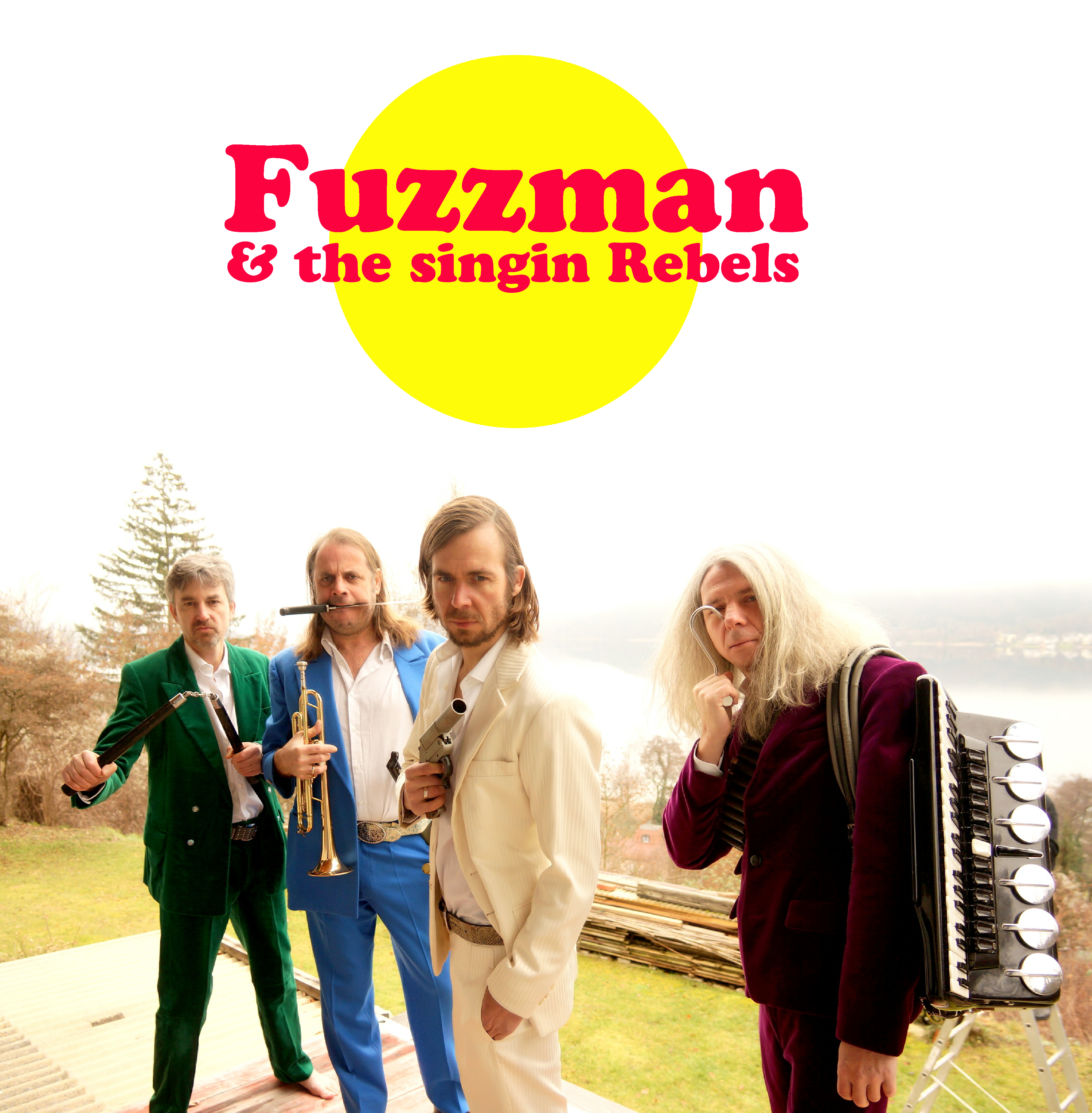 Fuzzman & The Singing Rebels